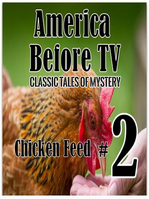 cover image of America Before TV: Chicken Feed #2